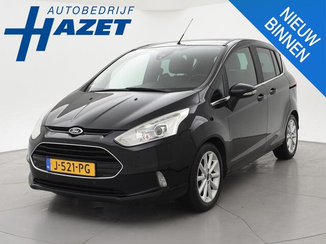 Ford B-MAX 1.0 E.B. TITANIUM + TREKHAAK | COMFORTSTOELEN | PANO | STOELVERW. | KEYLESS | NAVIGATIE