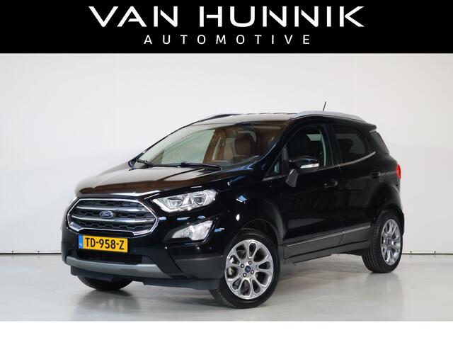 Ford ECOSPORT 1.0 EcoBoost Titanium | Cam | B&O | Stoel+Stuur Verw | Keyless | Trekhaak