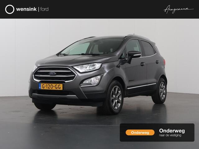 Ford ECOSPORT 1.0 EcoBoost Titanium | Trekhaak | Panoramadak | Winterpakket | Parkeercamera | Keyless Go | Bi-Xenon |