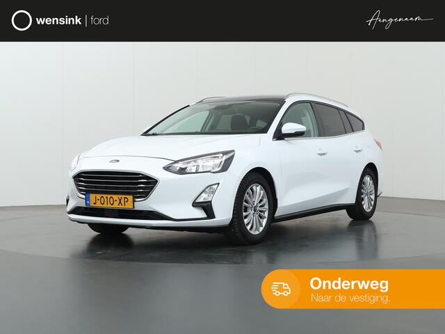 Ford FOCUS Wagon 1.0 EcoBoost Titanium X Business | Panoramadak | AGR Stoelen | Standkachel | Winterpack | Trekhaak |